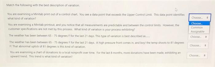 Match the following with the best description of