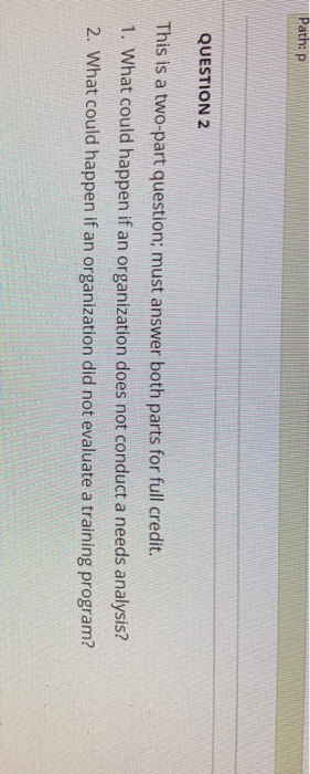 Path:p QUESTION 2 This is a two-part question;
