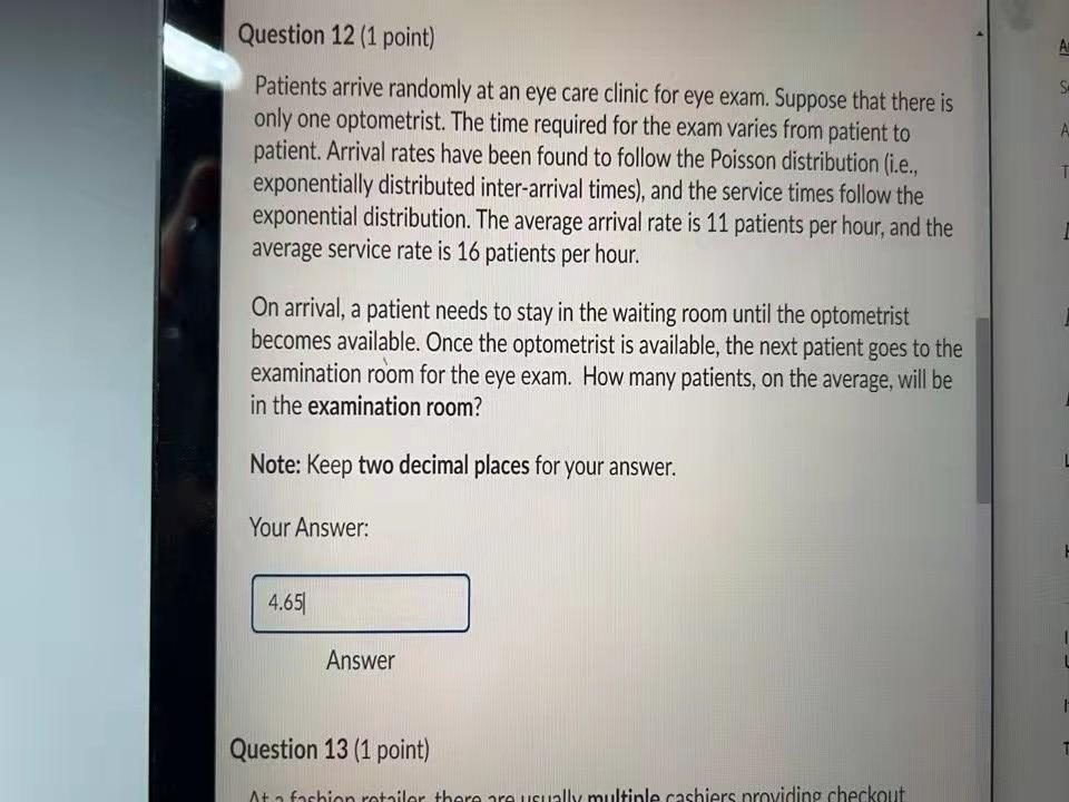 Question 12 (1 point) A S Patients arrive