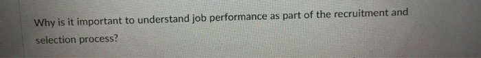Why is it important to understand job performance