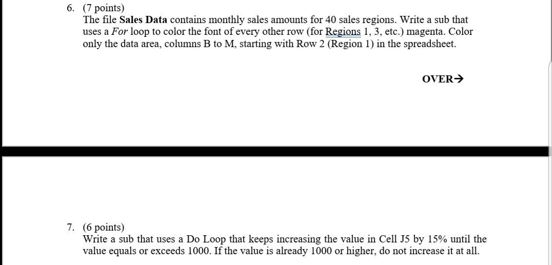 Answer must be in VBA code 6. (7 points) The file