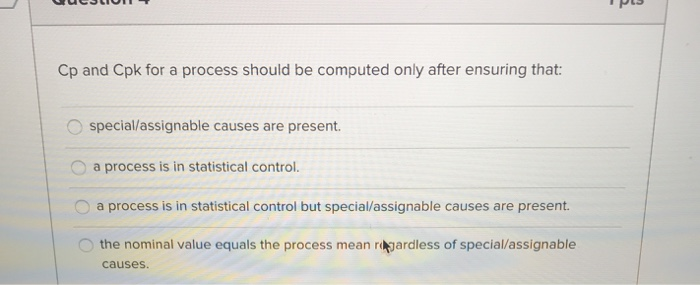 UCSCUIT IPS Cp and Cpk for a process should be