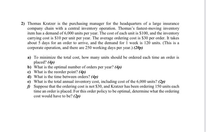 please help 2) Thomas Kratzer is the purchasing