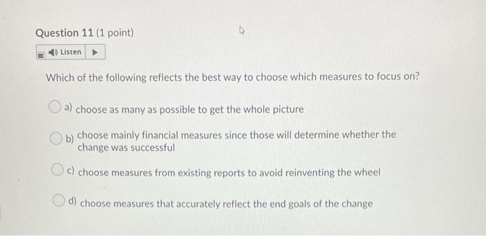Question 11 (1 point) Listen Which of the