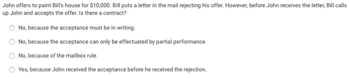 John offers to paint Bill's house for $10,000.