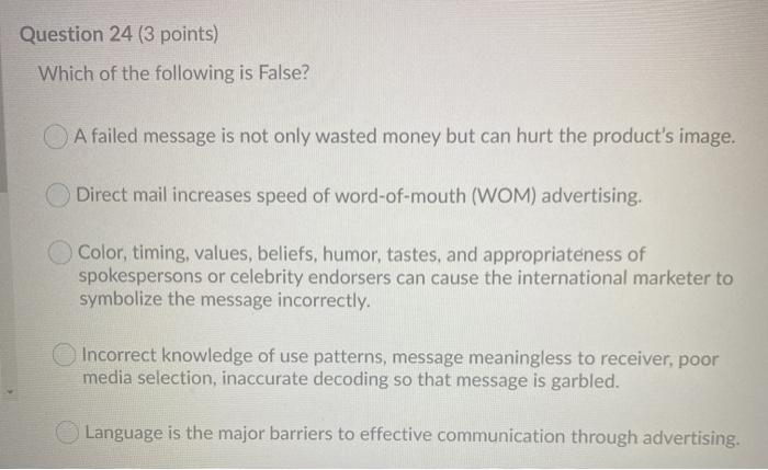 Question 24 (3 points) Which of the following is