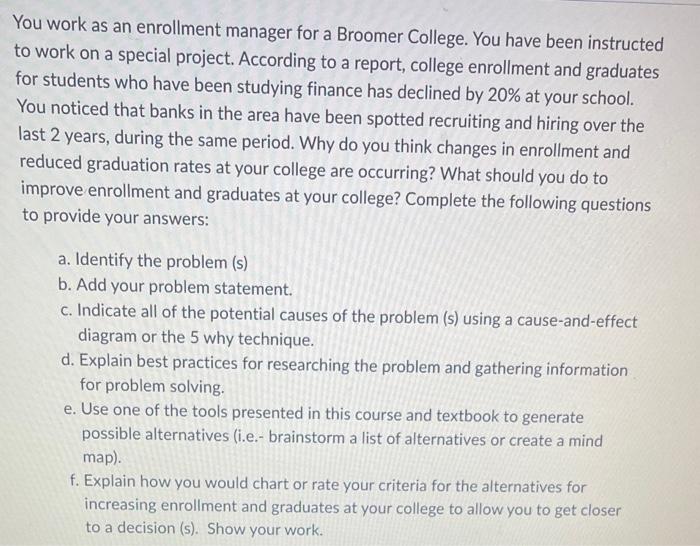 urgent please You work as an enrollment manager