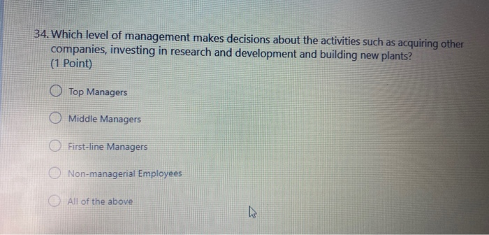 Which level of management makes decisions about