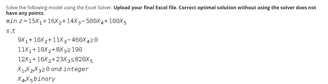 Solve the following model using the Excel Solver.
