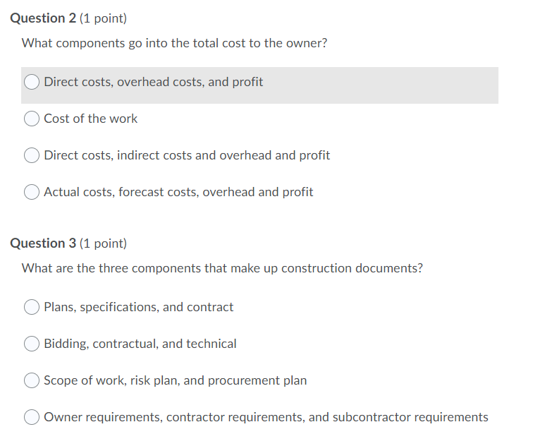 Question 2 (1 point) What components go into the