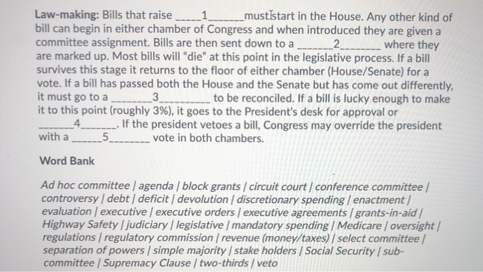 Law-making: Bills that raise ___1___must start in