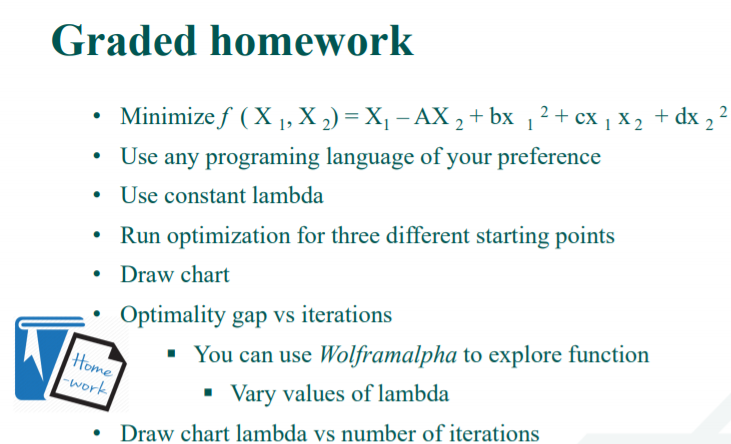 Graded homework Minimize f (X1, X 2) = X, AX 2 +