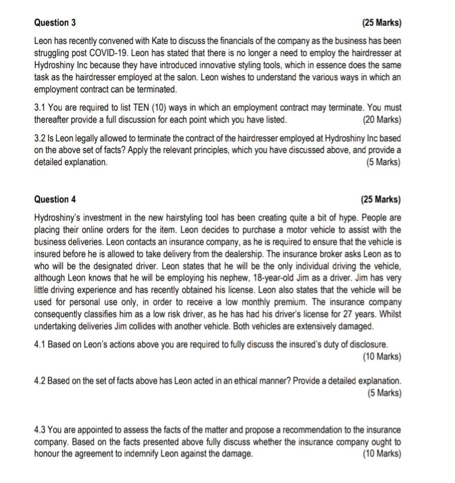 Question 3 (25 Marks) Leon has recently convened