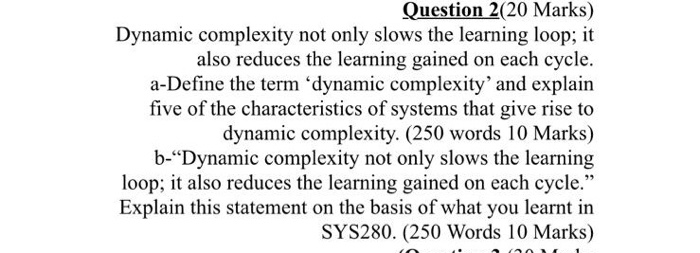 Question 2(20 Marks) Dynamic complexity not only