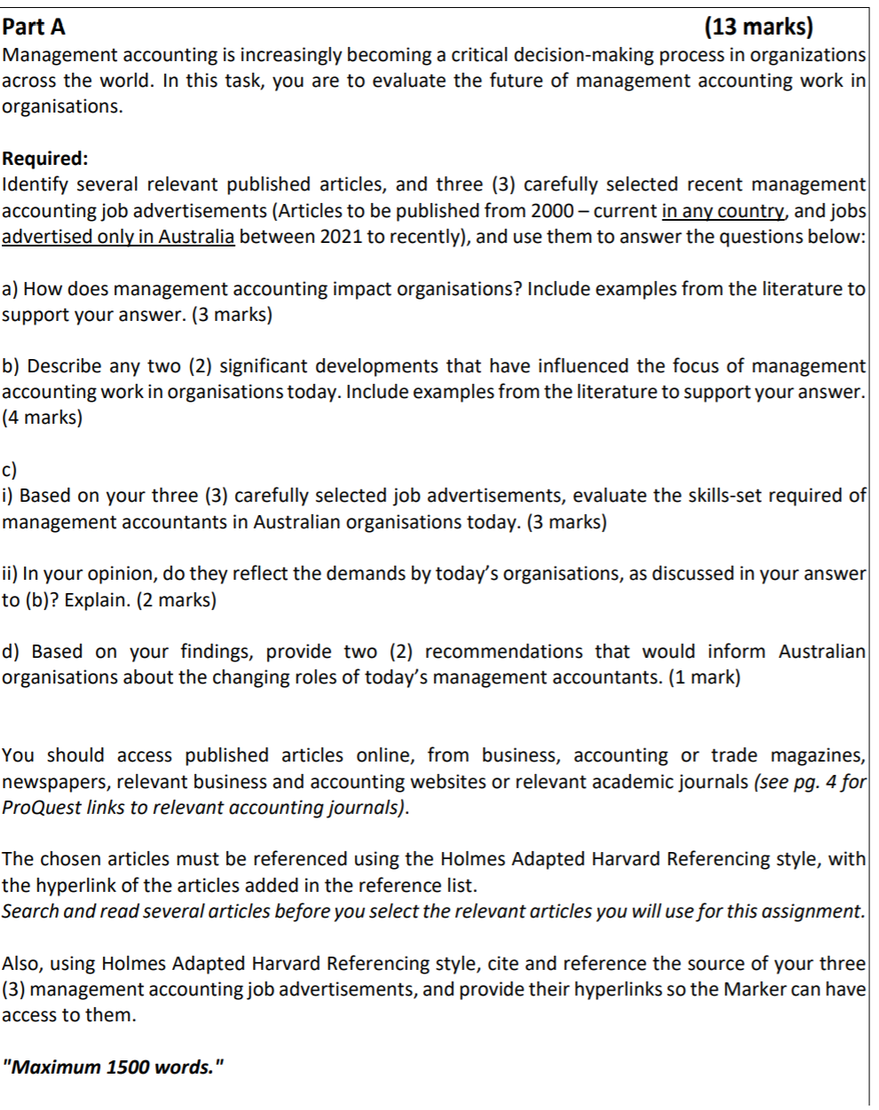 Please only answer (a) a) How does management