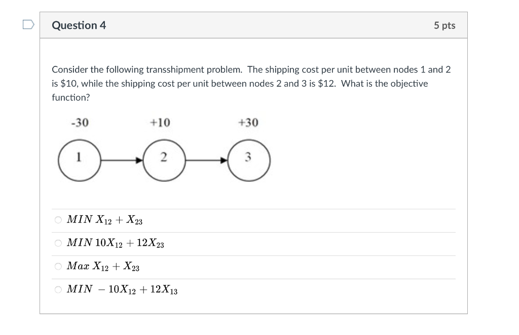 Question 4 5 pts Consider the following