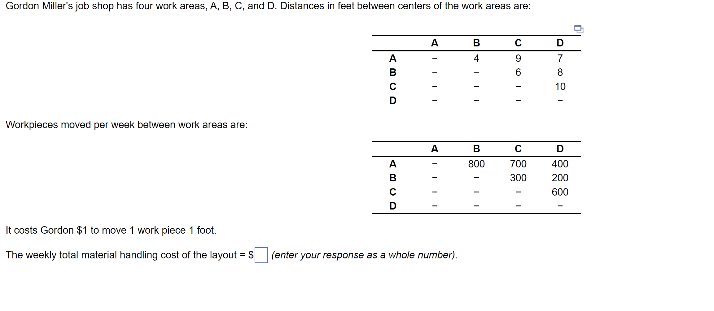 Workpieces moved per week between work areas are: