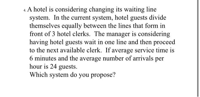 please answer this question in detail! 4. A hotel