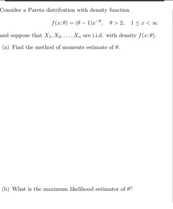 Consider a Pareto distribution with density