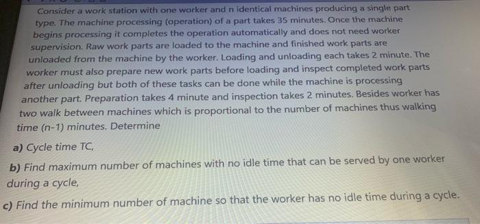 Consider a work station with one worker and n