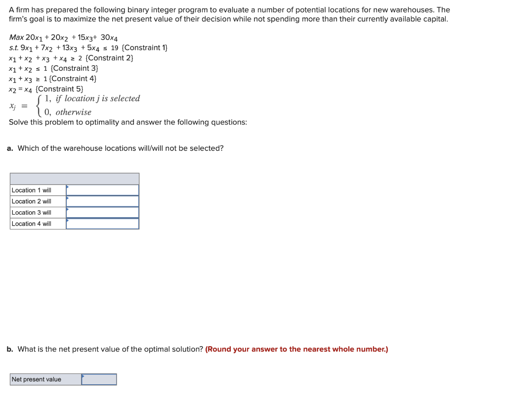 A firm has prepared the following binary integer