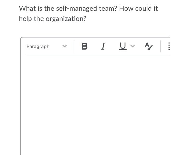 What is the self-managed team? How could it help