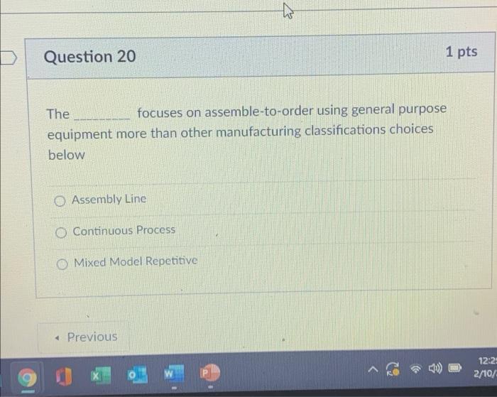 Question 20 1 pts The focuses on
