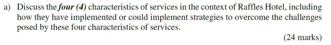 a) Discuss the four (4) characteristics of
