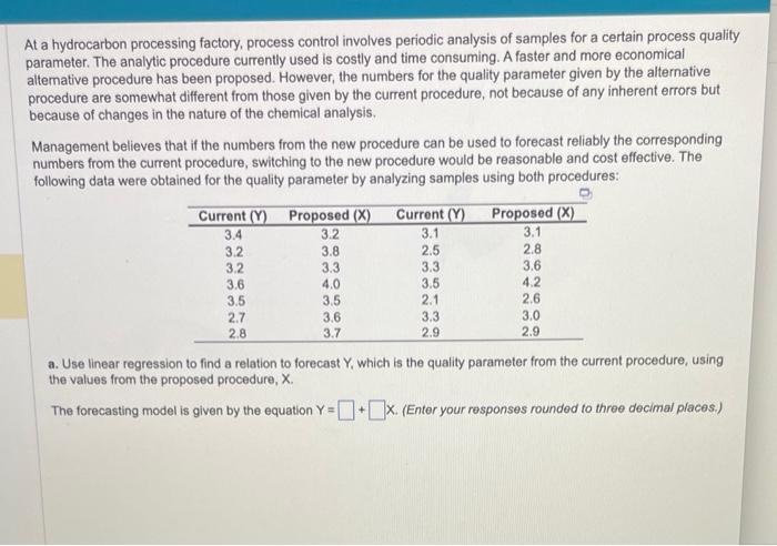 At a hydrocarbon processing factory, process