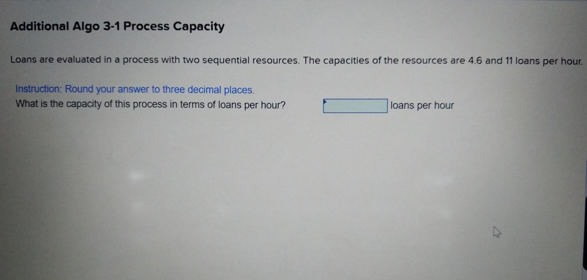 Additional Algo 3-1 Process Capacity Loans are