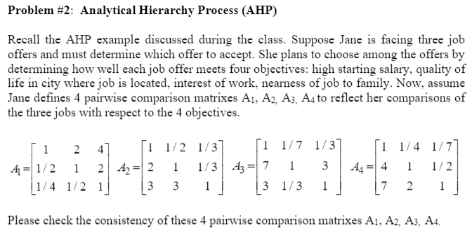 Problem #2: Analytical Hierarchy Process (AHP)