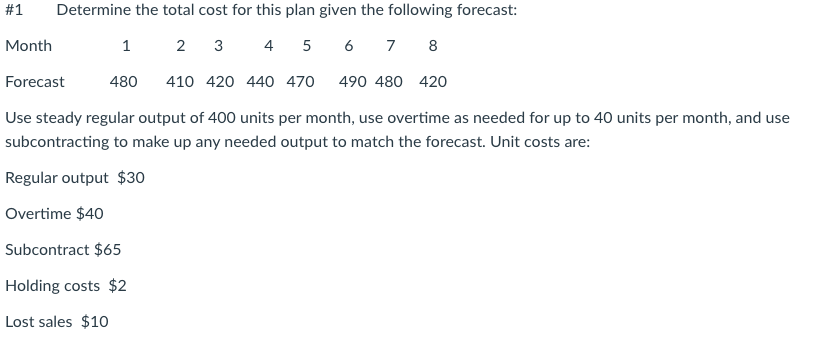 #1 Determine the total cost for this plan given