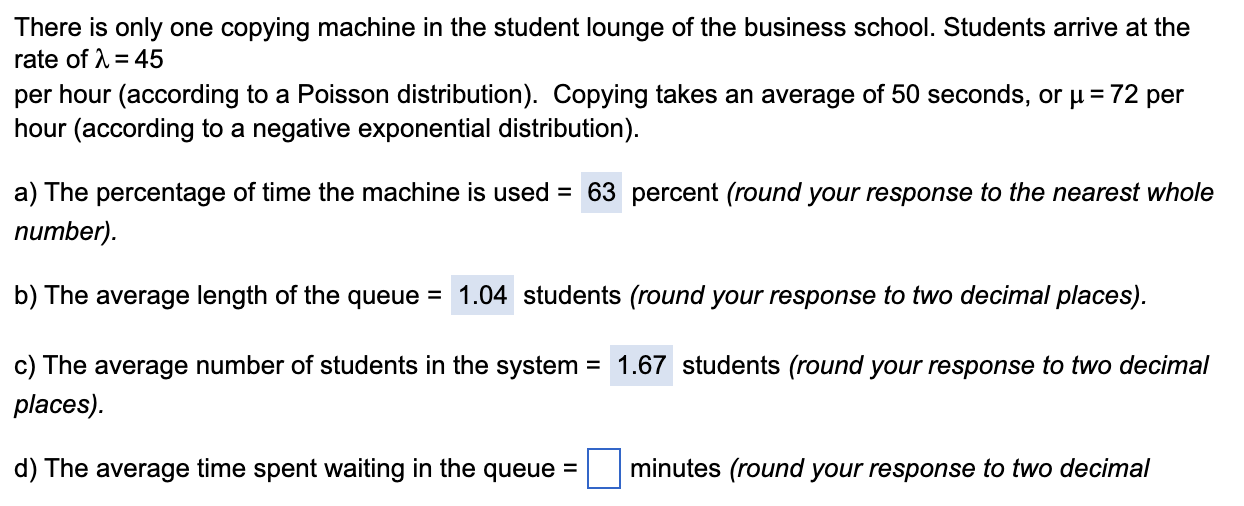 E) The average time in the system= Minutes?