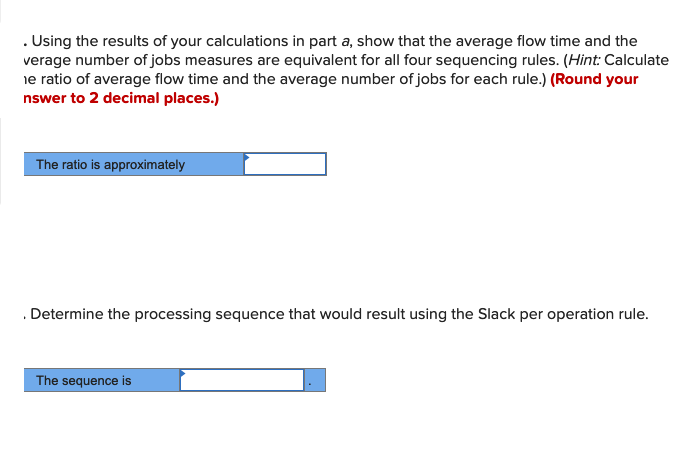 A foreman has determined processing times at a