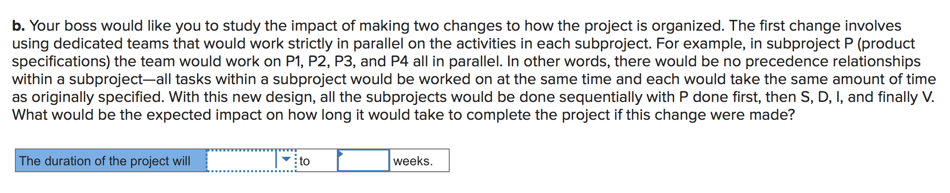 Please answer the question b, thanks! You work