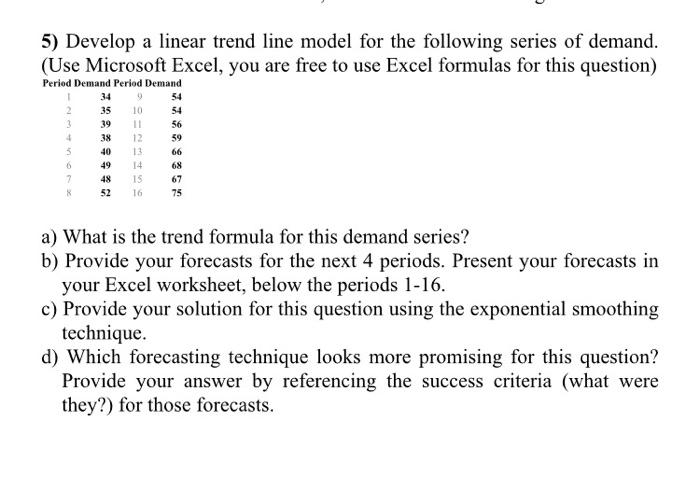 5) Develop a linear trend line model for the
