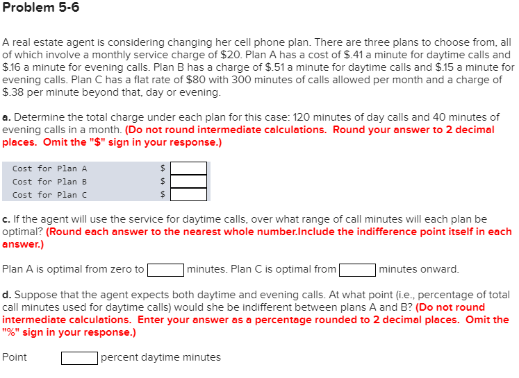 Problem 5-6 A real estate agent is considering