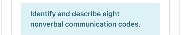 Identify and describe eight nonverbal