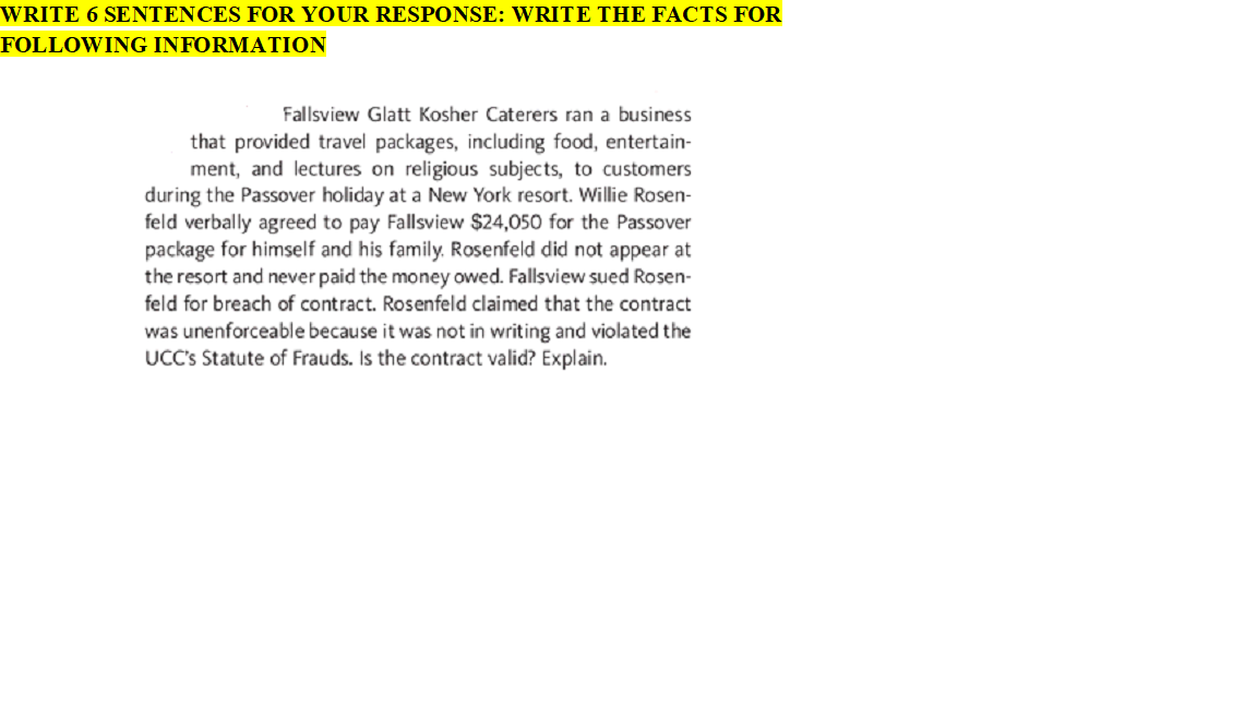 WRITE 6 SENTENCES FOR YOUR RESPONSE: WRITE THE