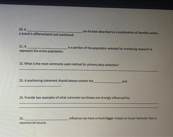 20. A a brand is differentiated and positioned.