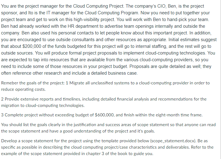 You are the project manager for the Cloud