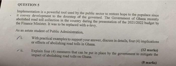 QUESTION 5 Implementation is a powerful tool used