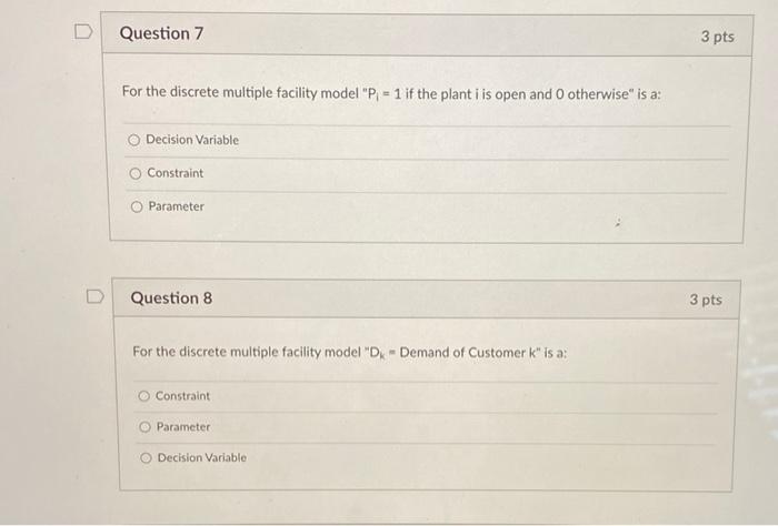 Question 7 3 pts For the discrete multiple
