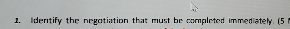 1. Identify the negotiation that must be