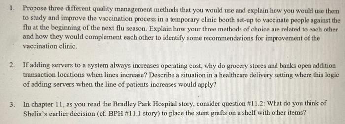 1. Propose three different quality management