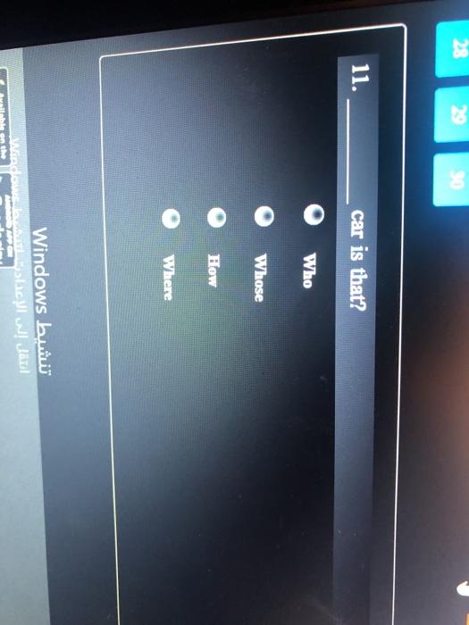 11. car is that? Who Whose How Where Windows