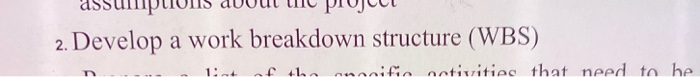 do question 2 and 5 Develop a work breakdown