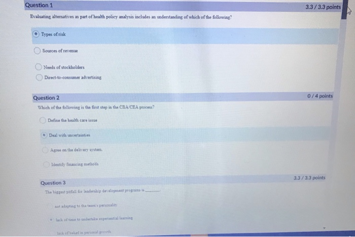 Question 1 3.3/3.3 points Evaluating alternatives