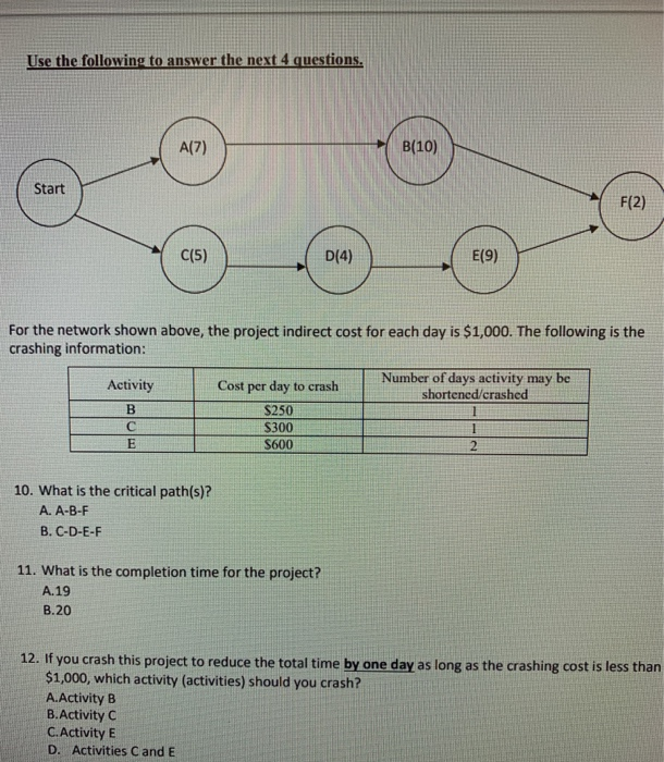 Use the following to answer the next 4 questions.