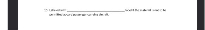 10. Labeled with permitted aboard